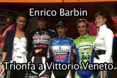 Dopo Roma Barbin sbanca Vittorio Veneto
