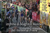 Magrin - Moresco oltre 100 km di fuga nel memorial Polese